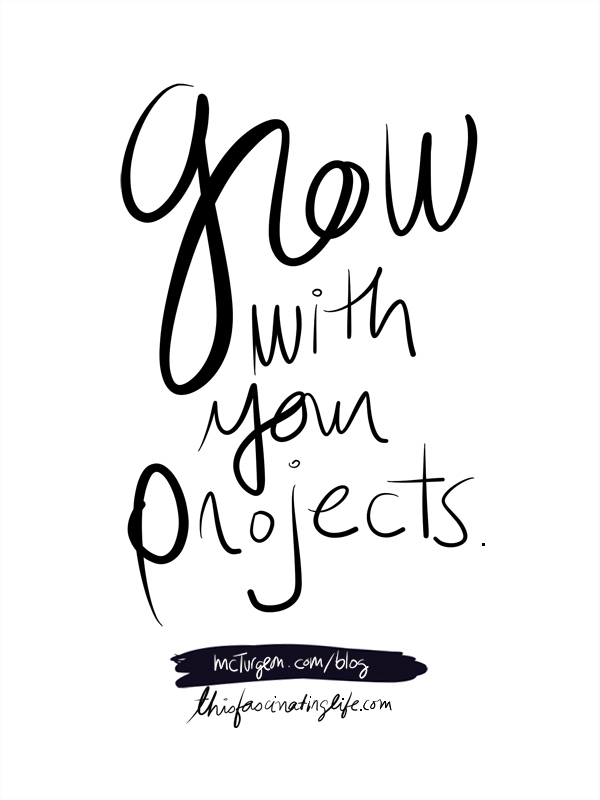 Grow with your projects